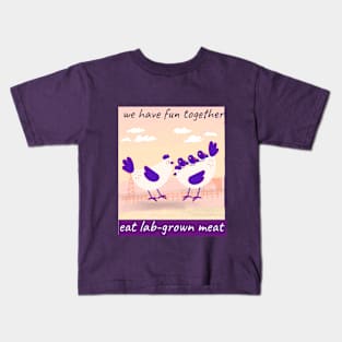 we have fun together, eat lab-grown meat Kids T-Shirt